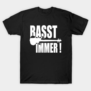 BASST IMMER funny bassist gift T-Shirt